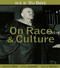 Produktbild: W.E.B. Du Bois on Race and Culture