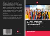 Produktbild: O Papel da Gest&atilde;o Escolar na Cria&ccedil;&atilde;o do Capital Humano