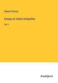 Produktbild: Essays on Indian Antiquities