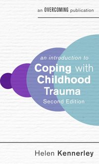 Produktbild: An Introduction to Coping with Childhood Trauma, 2nd Edition