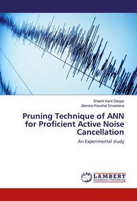 Produktbild: Pruning Technique of ANN for Proficient Active Noise Cancellation