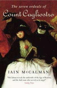 Produktbild: McCalman, I: The Seven Ordeals of Count Cagliostro