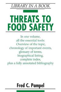 Produktbild: Pampel, F:  Threats to Food Safety