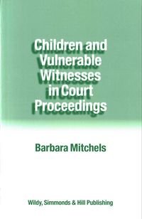 Produktbild: Mitchels, B: Children and Vulnerable Witnesses in Court Proc