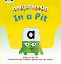 Produktbild: Bug Club Phonics - Phase 2 Unit 1-2: Alphablocks In a Pit