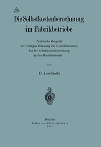 Produktbild: Die Selbstkostenberechnung im Fabrikbetriebe