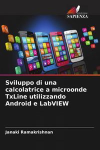Produktbild: Sviluppo di una calcolatrice a microonde TxLine utilizzando Android e LabVIEW