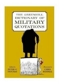 Produktbild: The Greenhill Dictionary of Military Quotations