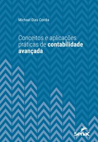 Produktbild: Conceitos e aplica&ccedil;&otilde;es pr&aacute;ticas de contabilidade avan&ccedil;ada