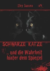 Produktbild: Schwarze Katze...Und die Wahrheit hinter dem Spiegel
