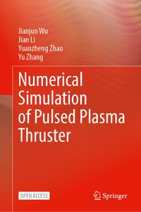 Produktbild: Numerical Simulation of Pulsed Plasma Thruster