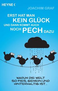 Produktbild: Erst hat man kein Gl&uuml;ck, und dann kommt auch noch Pech dazu