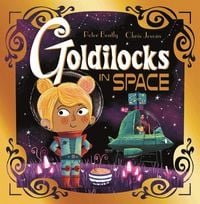 Produktbild: Futuristic Fairy Tales: Goldilocks in Space