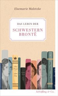 Produktbild: Das Leben der Schwestern Bront&euml;