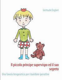 Produktbild: Il piccolo principe supervispo ed il suo segreto