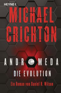 Bild vom Artikel Andromeda - Die Evolution vom Autor Michael Crichton