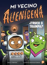 Produktbild: Mi Vecino Alien&iacute;gena 4: &iquest;Truco O Trampa?