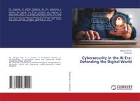 Produktbild: Cybersecurity in the AI Era: Defending the Digital World