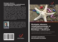 Produktbild: Ekologia obszaru mi&iquest;dzyp&iquest;ywowego w po&iquest;udniowej cz&iquest;&iquest;ci Bombaju i okolicach