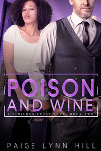 Produktbild: Poison and Wine (A Perilous Trust, #2)
