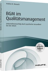 Bild vom Artikel BGM im Qualitätsmanagement - inklusive Arbeitshilfen online vom Autor Andrea B. Dreusch