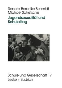 Bild vom Artikel Jugendsexualität und Schulalltag vom Autor Renate-Berenike Schmidt