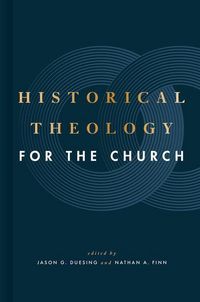 Produktbild: Historical Theology for the Church