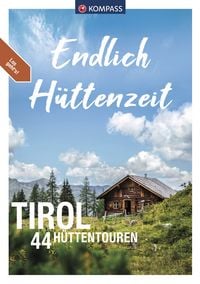 Produktbild: KOMPASS Endlich H&uuml;ttenzeit - Tirol