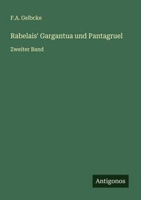 Produktbild: Rabelais' Gargantua und Pantagruel