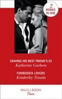 Produktbild: Garbera, K: Craving His Best Friend's Ex