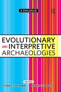 Produktbild: Evolutionary and Interpretive Archaeologies