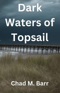 Produktbild: Dark Waters of Topsail