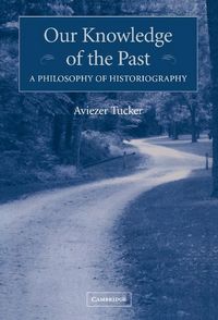 Produktbild: Our Knowledge of the Past