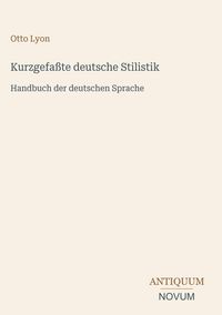 Produktbild: Kurzgefa&szlig;te deutsche Stilistik