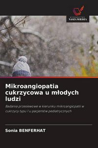 Produktbild: Mikroangiopatia cukrzycowa u m&iquest;odych ludzi