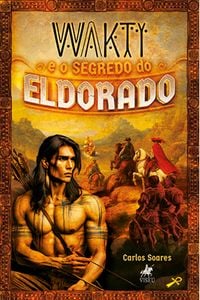 Produktbild: Wakti e o Segredo do Eldorado