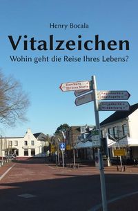 Produktbild: Vitalzeichen - Wohin geht die Reise Ihres Lebens?