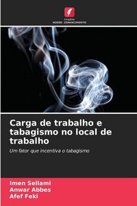 Produktbild: Carga de trabalho e tabagismo no local de trabalho