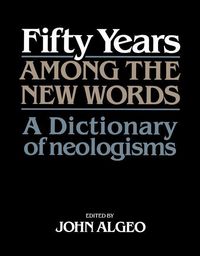 Produktbild: Fifty Years among the New Words