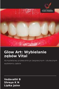 Produktbild: Glow Art: Wybielanie z&iquest;b&oacute;w Vital