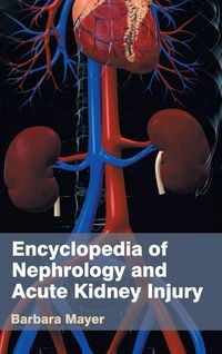 Produktbild: Encyclopedia of Nephrology and Acute Kidney Injury