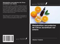 Produktbild: Metabolitos secundarios de Citrus aurantium var amara