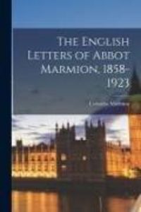 Produktbild: The English Letters of Abbot Marmion, 1858-1923