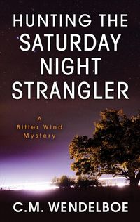 Produktbild: Wendelboe, C: Hunting the Saturday Night Strangler