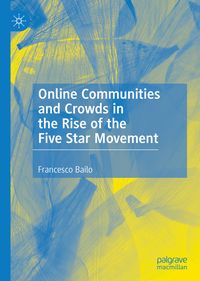 Produktbild: Online Communities and Crowds in the Rise of the Five Star Movement