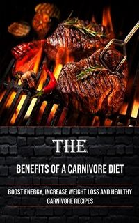 Produktbild: The Benefits of a Carnivore Diet