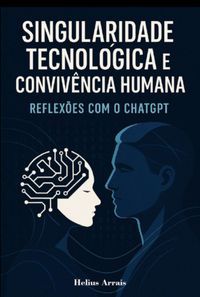 Produktbild: Singularidade Tecnol&oacute;gica E Conviv&ecirc;ncia Humana