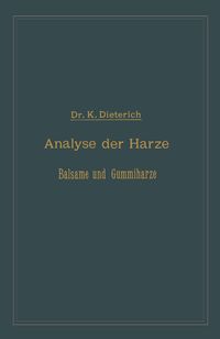 Produktbild: Analyse der Harze Balsame und Gummiharze nebst ihrer Chemie und Pharmacognosie