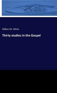 Produktbild: Thirty studies in the Gospel