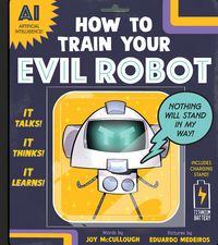 Produktbild: How to Train Your Evil Robot
